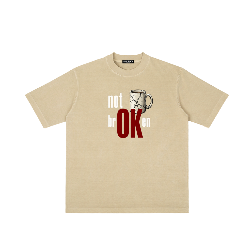 Not Broken - Vintage Wash T-shirt
