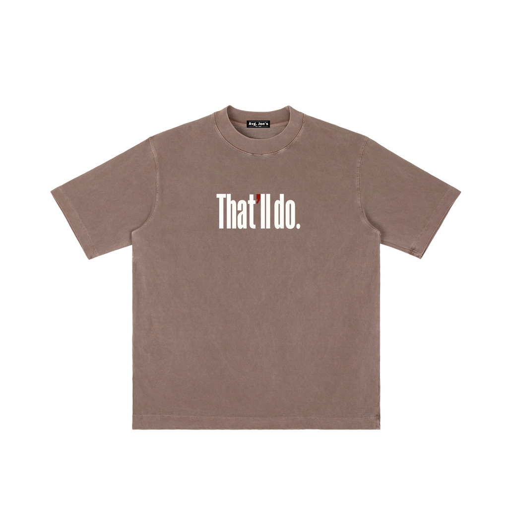 That'll do - Vintage Wash T-shirt