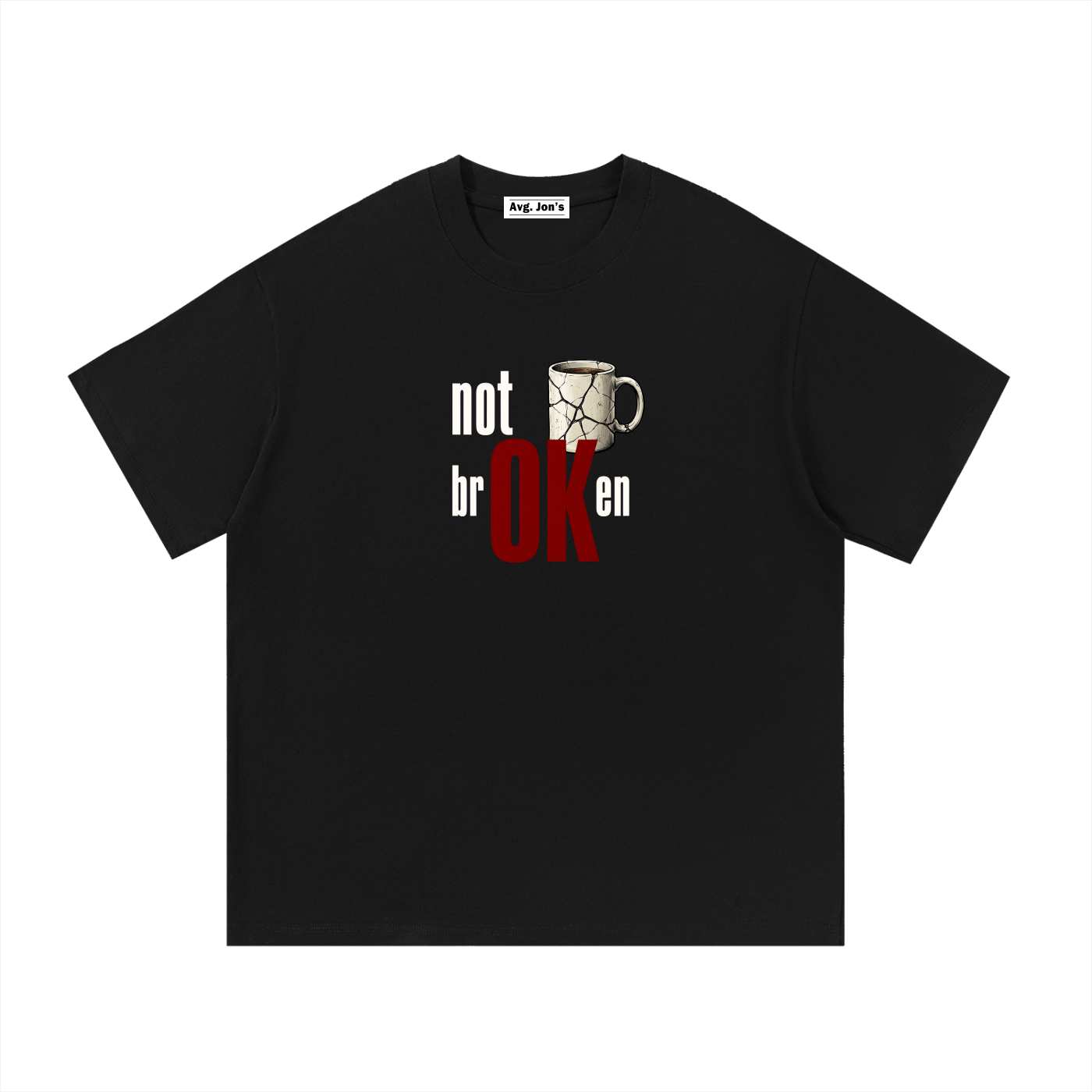 Not Broken, OK Cotton T-Shirt