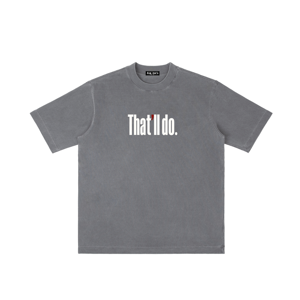 That'll do - Vintage Wash T-shirt