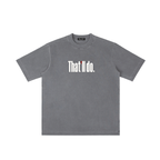 That'll do - Vintage Wash T-shirt