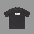 That'll do - Vintage Wash T-shirt