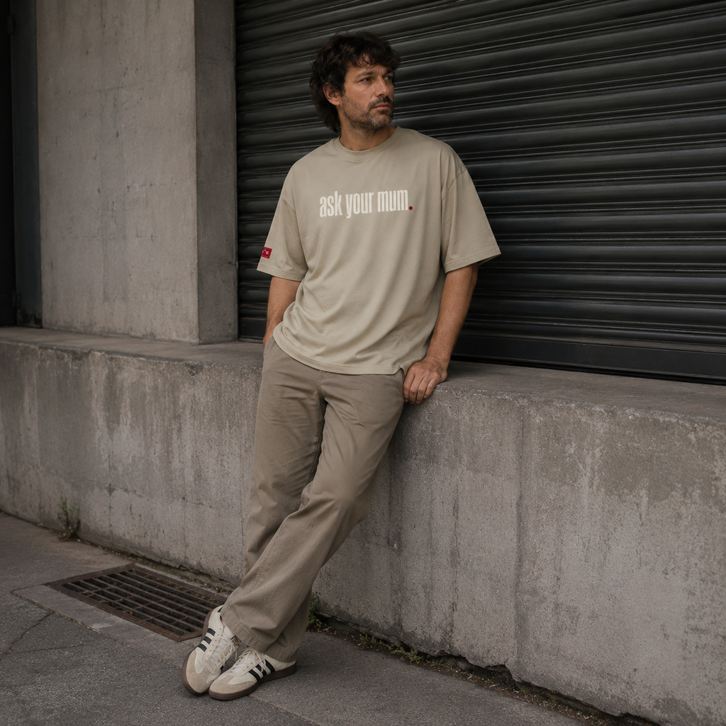Ask your mum. drop shoulder T-Shirt